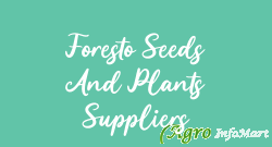 Foresto Seeds And Plants Suppliers
