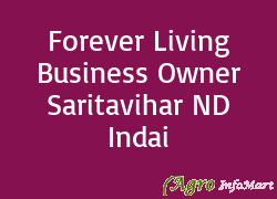 Forever Living Business Owner Saritavihar ND Indai delhi india