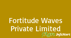 Fortitude Waves Private Limited