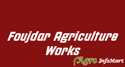 Foujdar Agriculture Works