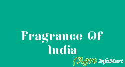 Fragrance Of India delhi india