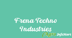 Frena Techno Industries
