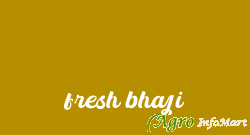 fresh bhaji