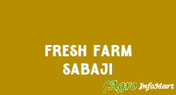 Fresh Farm Sabaji
