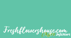 Freshflowershouse.com bangalore india