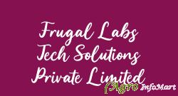 Frugal Labs Tech Solutions Private Limited