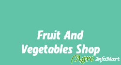 Fruit And Vegetables Shop
