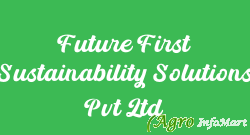 Future First Sustainability Solutions Pvt Ltd delhi india