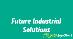 Future Industrial Solutions vadodara india