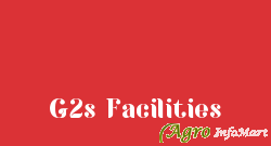 G2s Facilities