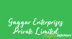 Gaggar Enterprises Private Limited ahmedabad india