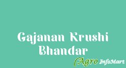 Gajanan Krushi Bhandar