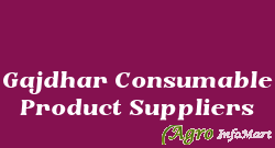 Gajdhar Consumable Product Suppliers