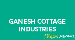 Ganesh Cottage Industries