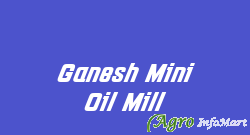 Ganesh Mini Oil Mill rajkot india