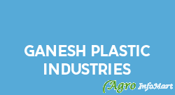 Ganesh Plastic Industries