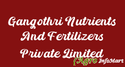 Gangothri Nutrients And Fertilizers Private Limited hyderabad india