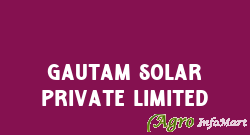 Gautam Solar Private Limited