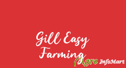Gill Easy Farming