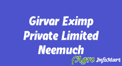 Girvar Eximp Private Limited Neemuch neemuch india