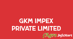 GKM IMPEX PRIVATE LIMITED