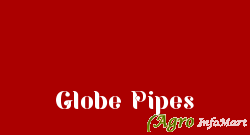 Globe Pipes