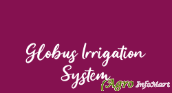 Globus Irrigation System