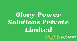 Glory Power Solutions Private Limited