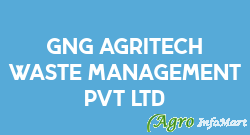 GNG Agritech Waste Management Pvt Ltd