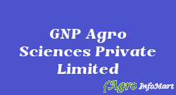 GNP Agro Sciences Private Limited