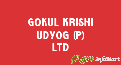 Gokul Krishi Udyog (P) Ltd hyderabad india