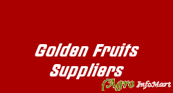 Golden Fruits Suppliers