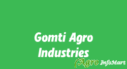 Gomti Agro Industries