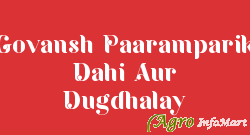 Govansh Paaramparik Dahi Aur Dugdhalay