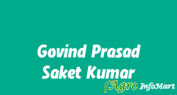 Govind Prasad Saket Kumar