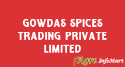 Gowdas Spices Trading Private Limited