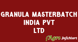 GRANULA MASTERBATCH INDIA PVT LTD
