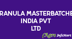GRANULA MASTERBATCHES INDIA PVT LTD