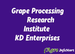 Grape Processing & Research Institute & KD Enterprises pune india