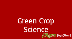 Green Crop Science