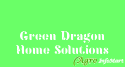 Green Dragon Home Solutions