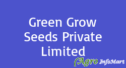 Green Grow Seeds Private Limited