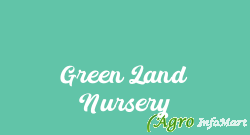 Green Land Nursery
