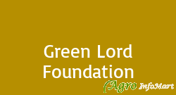 Green Lord Foundation chhindwara india