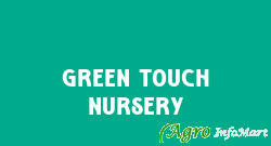 Green Touch Nursery