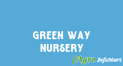 Green Way Nursery lucknow india