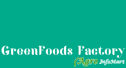 GreenFoods Factory sangli india