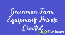 Greenman Farm Equipments Private Limited karnal india