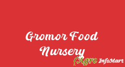 Gromor Food Nursery