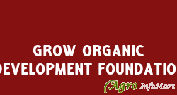 Grow Organic Development Foundation lucknow india